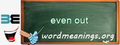 WordMeaning blackboard for even out